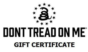 Don't Tread On Me Gift Certificates $25, $50, $75, $100 - Don't Tread On Me